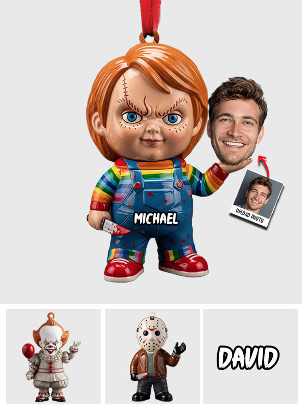 Sit Down Hold On - Personalized Horror Character Custom Shaped Ornament