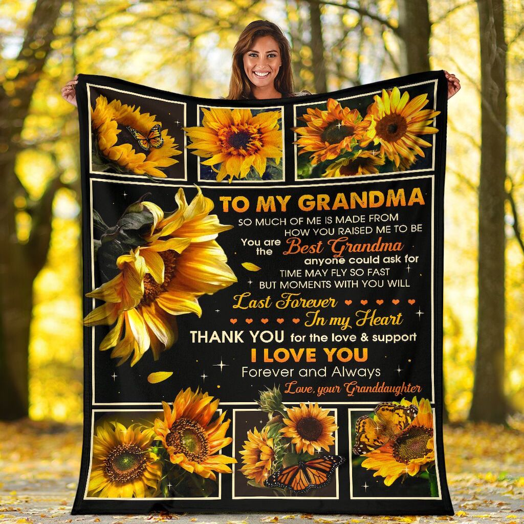 To My Grandma Sunflower From Granddaughter To My Grandma So Much Of Me Is Made From Gifts For Grandma - Grandma Blanket 0921