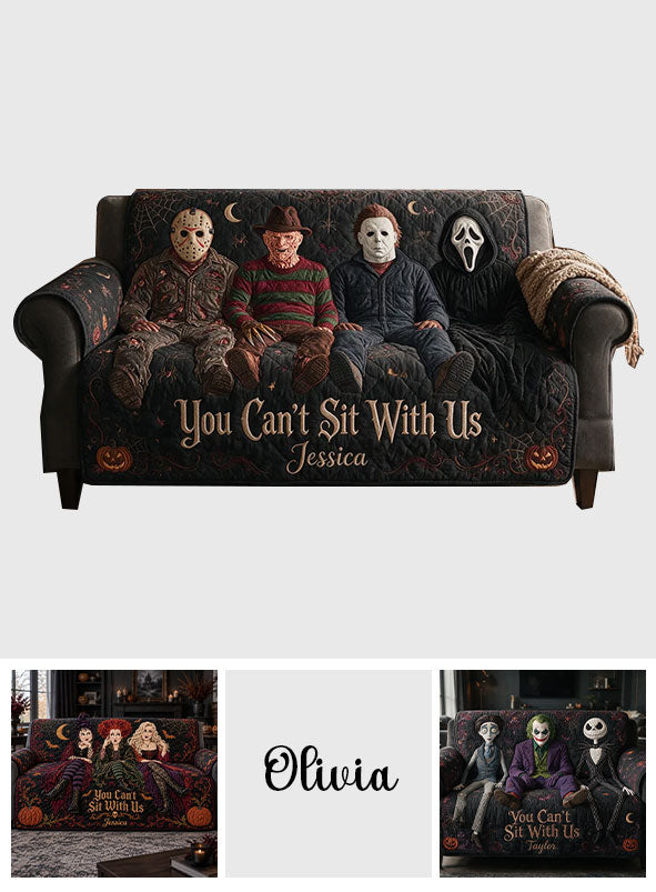 You Can't Sit With Us - Personalized Horror Character Quilted Sofa/Couch Cover