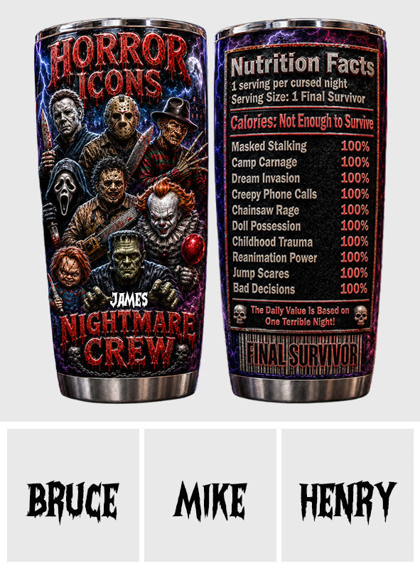 Horror Movies Fans Gift, Nutrtion Facts - Personalized Horror Character Tumbler