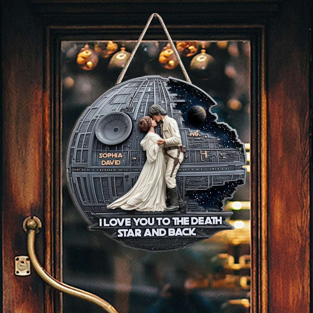 I Love You To The Death Star And Back - Personalized The Force Custom Shaped Wood Sign