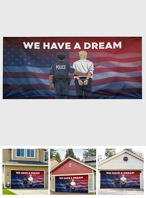 We Have A Dream - Personalized Pontoon Garage Door Banner