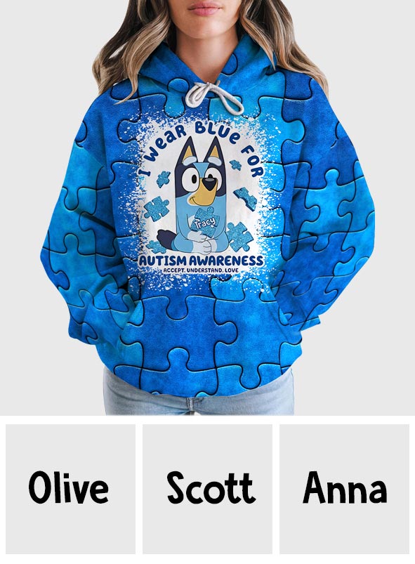 I Wear Blue For Autism Awareness - Personalized Autism Awareness All Over Shirt