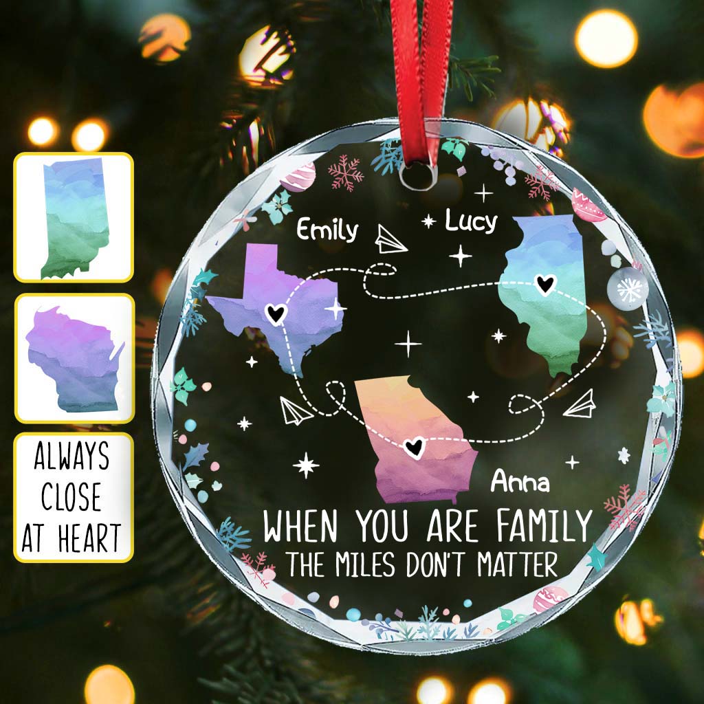 The Love Between Family Knows No Distance
- Personalized Family Round Shaped Glass Ornament