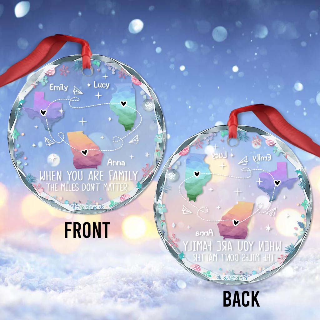 The Love Between Family Knows No Distance
- Personalized Family Round Shaped Glass Ornament