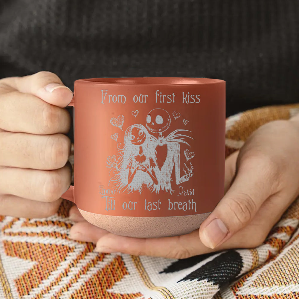 Till Our Last Breath - Personalized Nightmare Engraved Pottery Mug