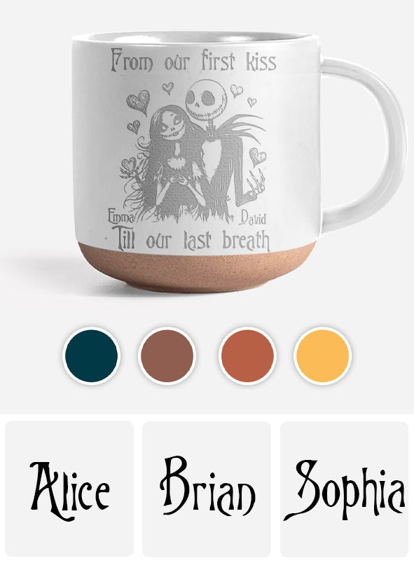 Till Our Last Breath - Personalized Nightmare Engraved Pottery Mug