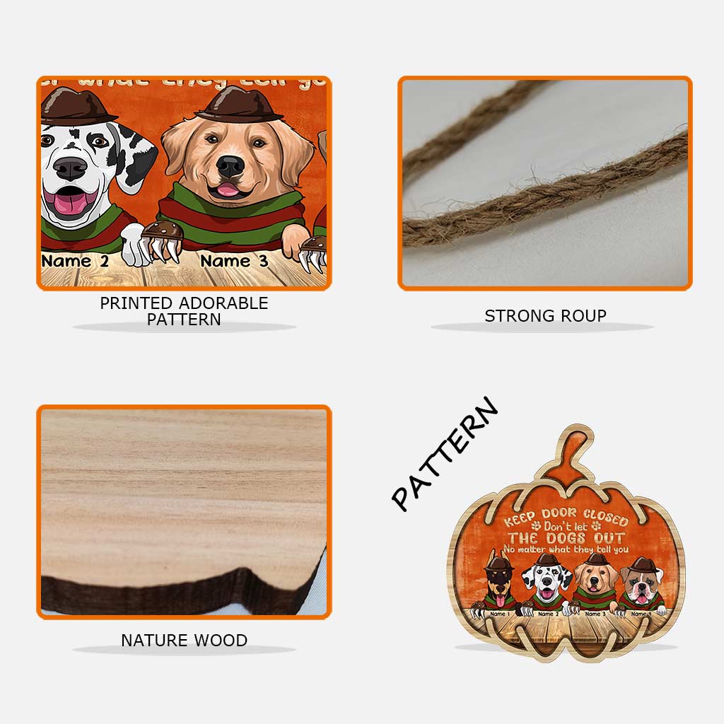 Keep Door Closed - Personalized Halloween Dog Wood Sign