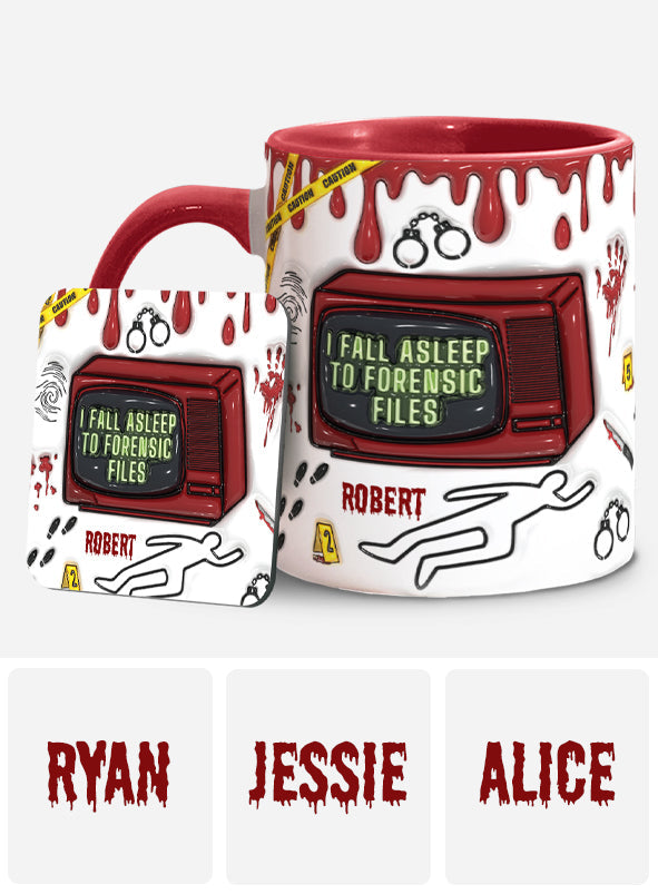 I Fall Asleep For Forensic Files - Personalized Accent Mug