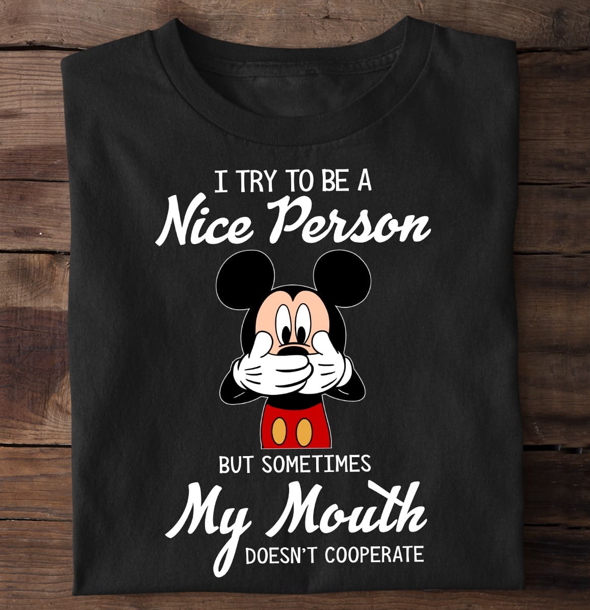 I Try To Be A Nice Person Mouse T-shirt and Hoodie 0823
