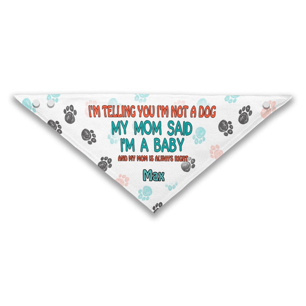 I'm Telling You - Personalized Dog Pet Bandana