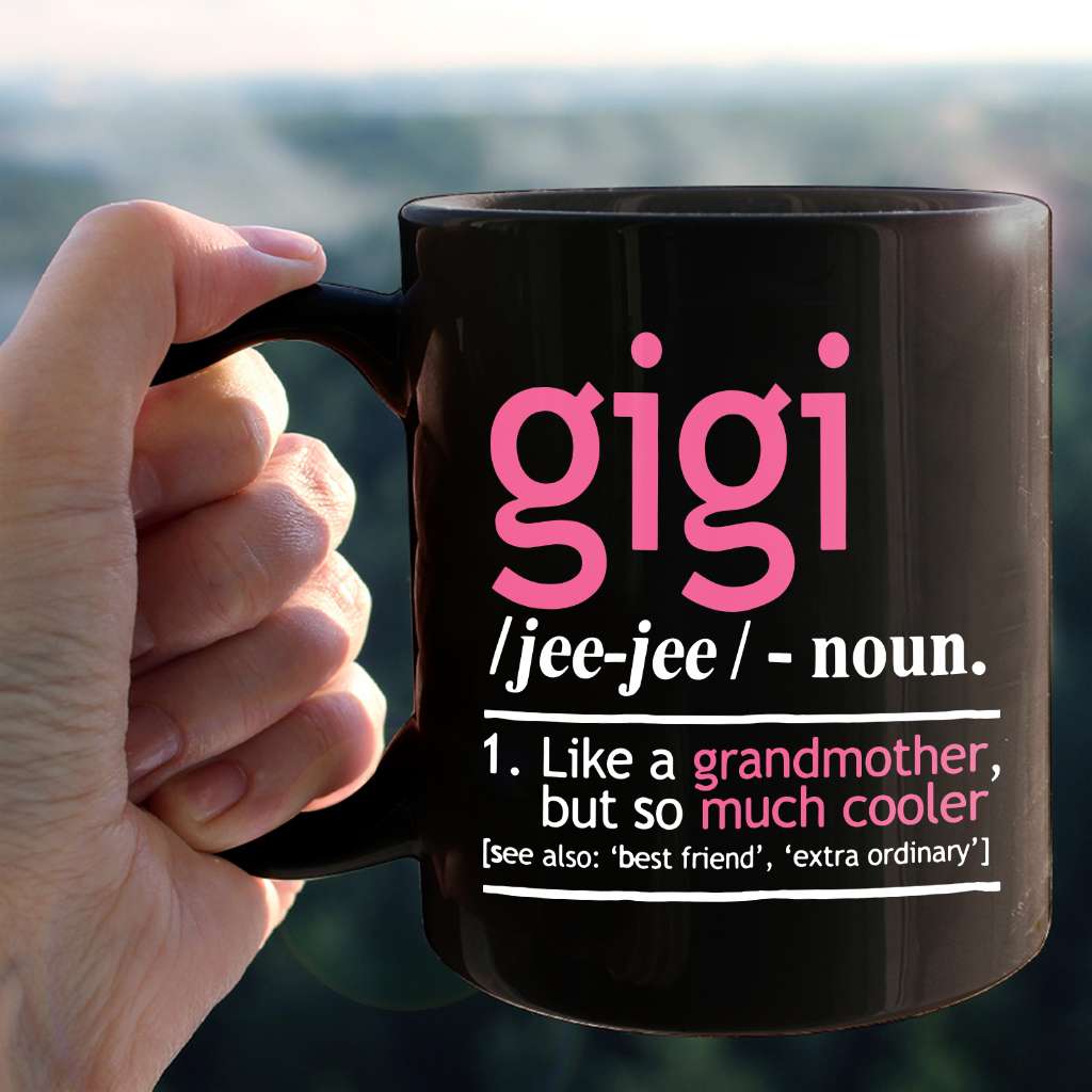 Women'S Gigi Like A Grandmother But So Much Cooler - Grandma Mug 0921