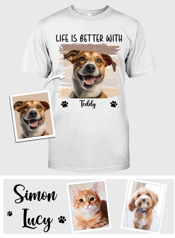 Life Is Better With Pet - Personalized Dog T-shirt And Hoodie
