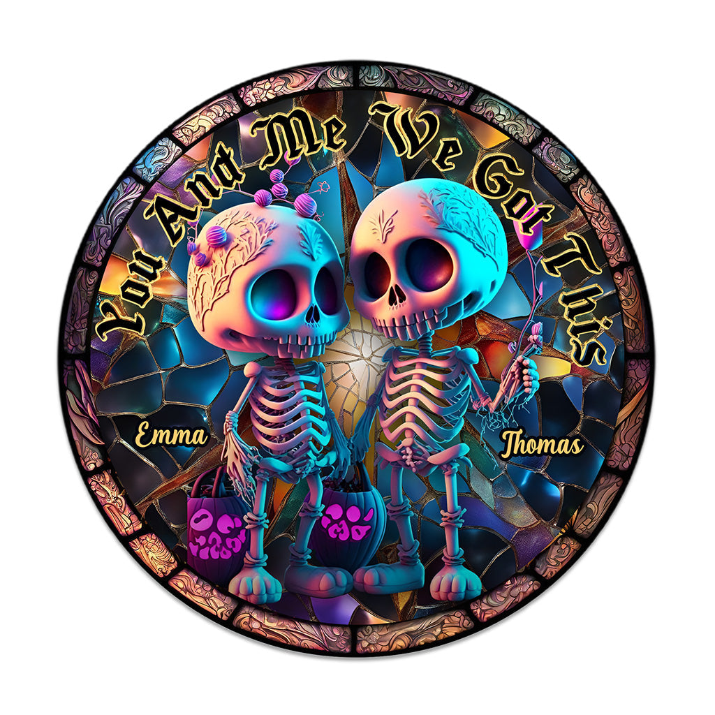You And Me We Got This - Personalized Skull Round Wood Sign