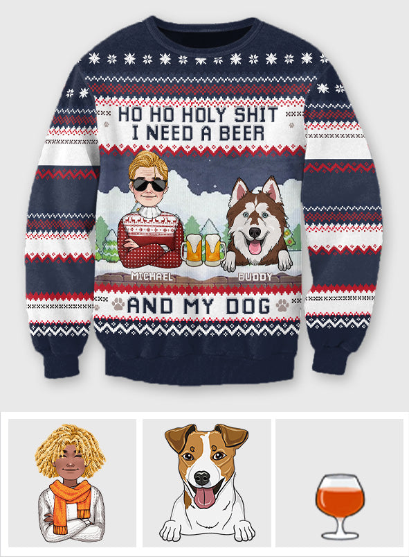 I Need Beer And My Dog - Personalized Dog Ugly Sweater