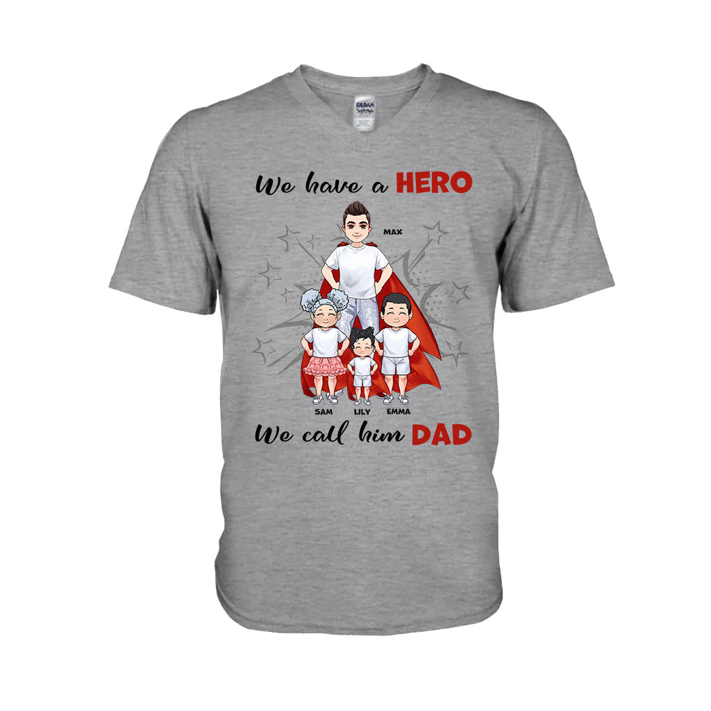 We Have A Hero - Personalized Father's Day Father T-shirt and Hoodie