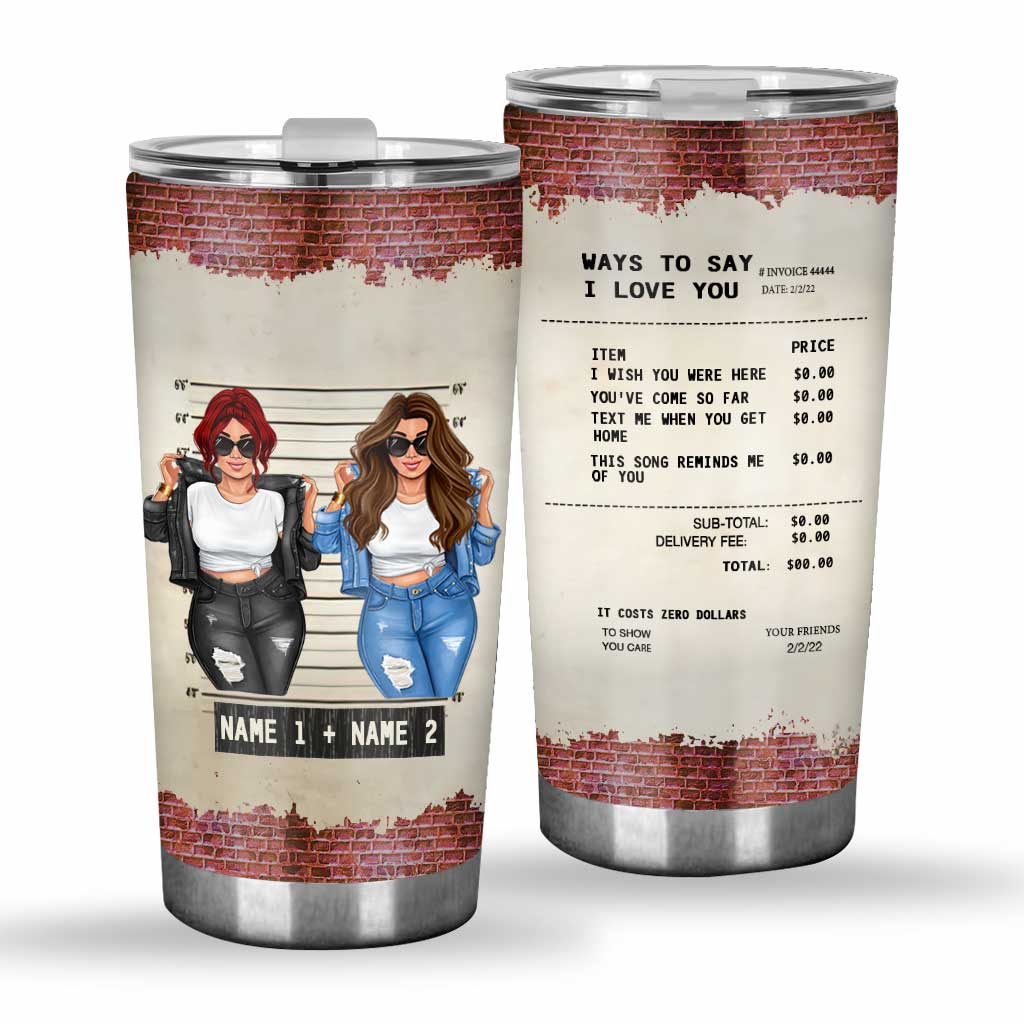 Way To Say I Love You - Personalized Bestie Tumbler