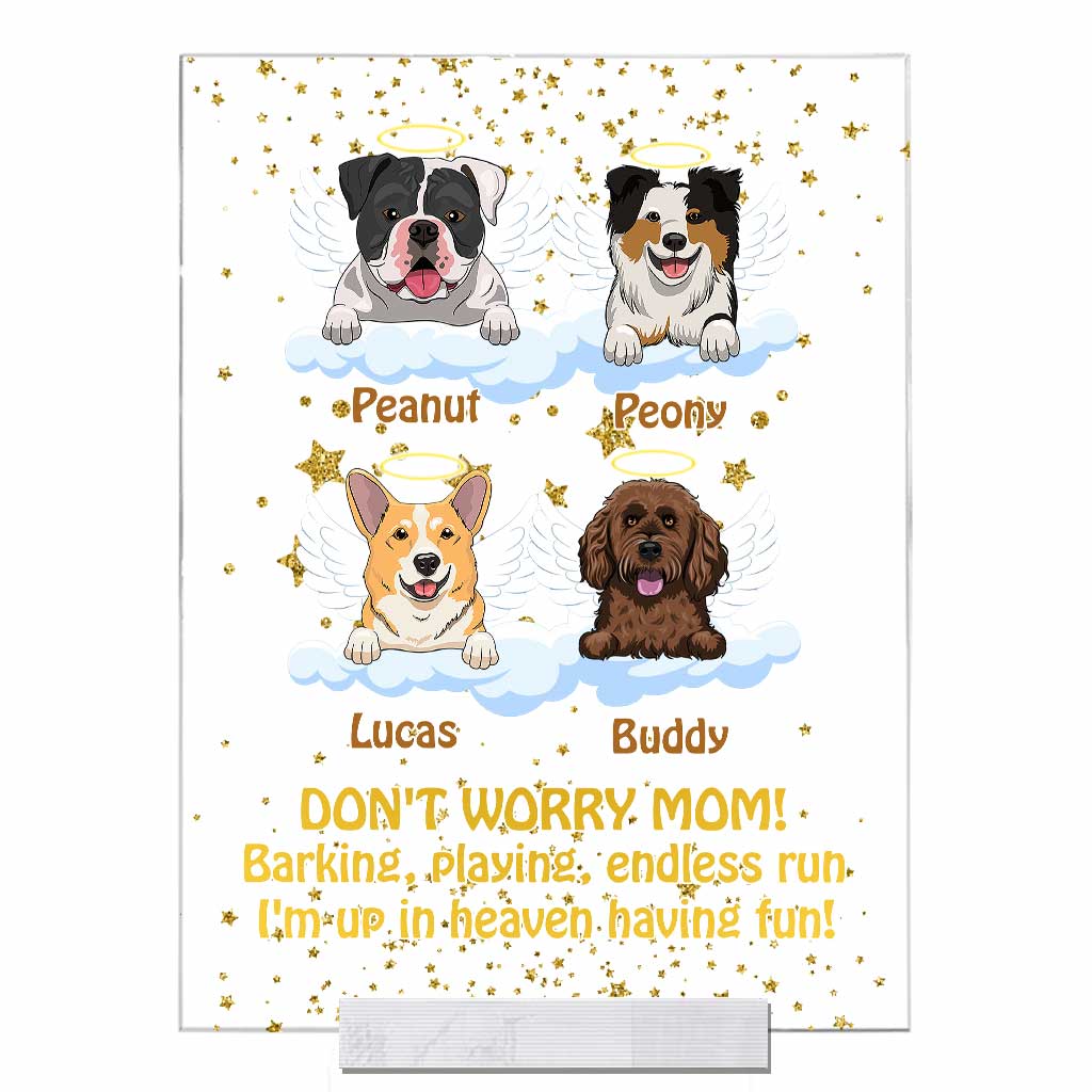 I'm Up In Heaven Having Fun - Personalized Dog Transparent Acrylic Plaque