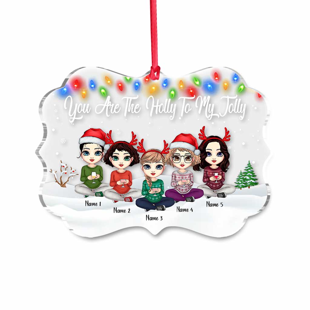 You Are The Holly To My Jolly - Personalized Christmas Bestie Transparent Ornament