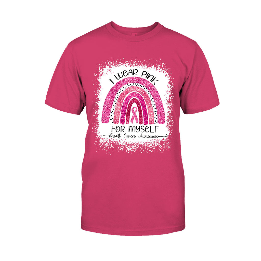 I Wear Pink For Myself - Breast Cancer Awareness T-shirt and Hoodie 102021