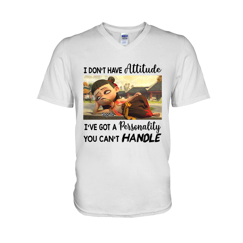 I Don't Have Attitude - Personalized T-shirt And Hoodie