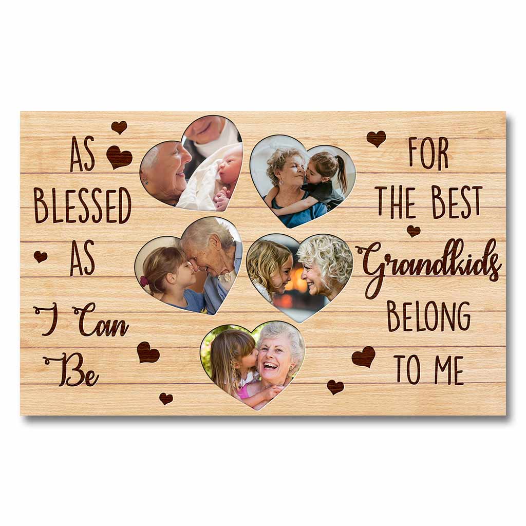 As Blessed As I Can Be - Personalized Mother's Day Grandma Poster