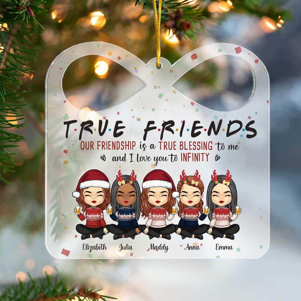 True Friends Our Friendship Is A Blessing - Personalized Bestie Transparent Ornament