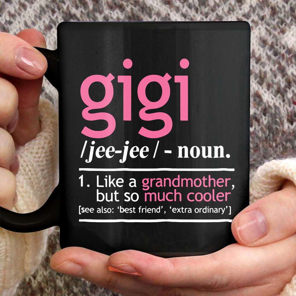 Women'S Gigi Like A Grandmother But So Much Cooler - Grandma Mug 0921