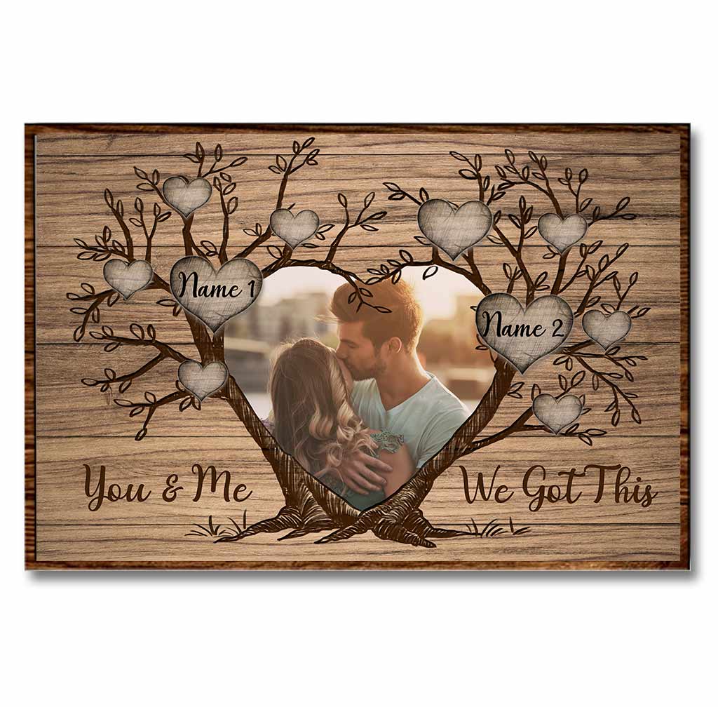 You And Me We Got This - Personalized Family Poster