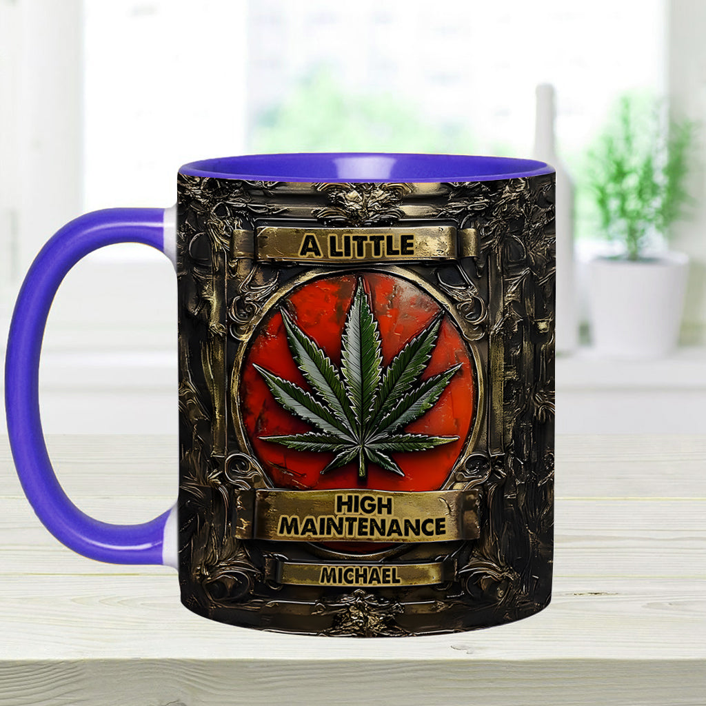 A Little High Maintenence - Personalized Weed Accent Mug