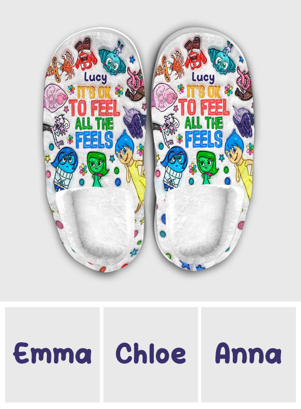 It's Ok To Feel All The Feels - Personalized Slippers