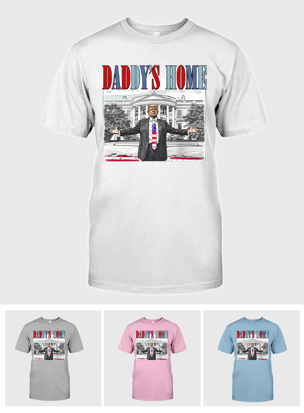 Daddy's Home - T-shirt And Hoodie