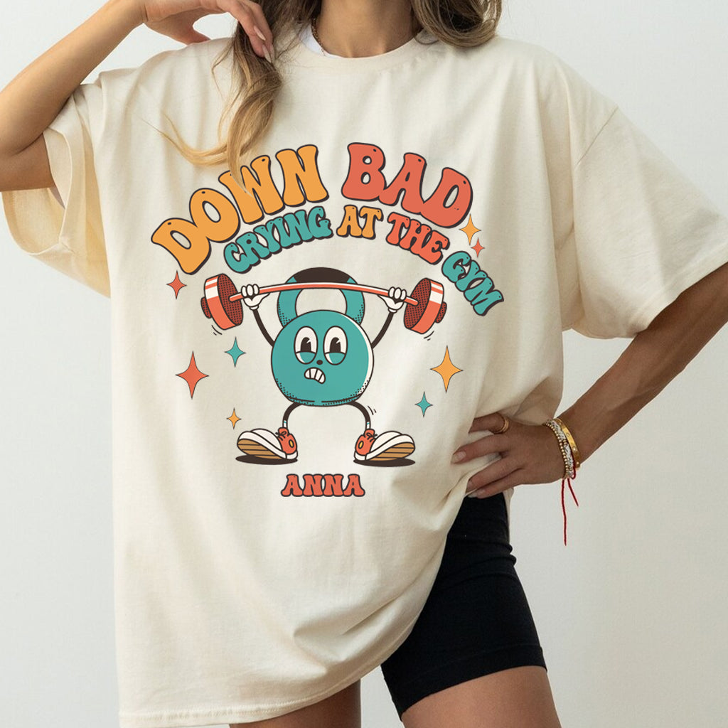Down Bad Crying At The Gym - Personalized Fitness All Over Shirt