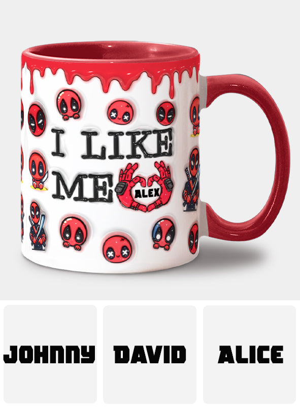 I Like Me - Personalized The Psychopath Accent Mug