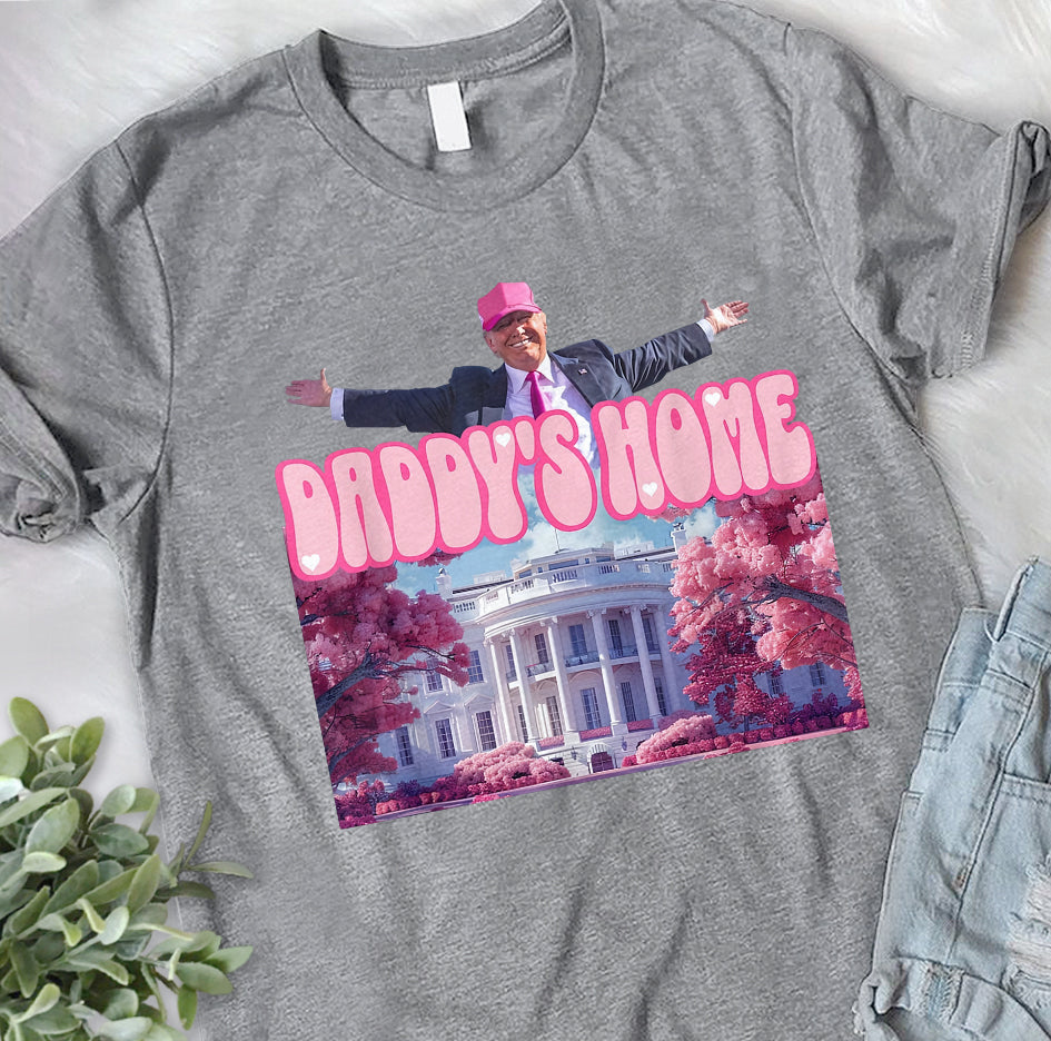 Daddy's Home - T-shirt And Hoodie