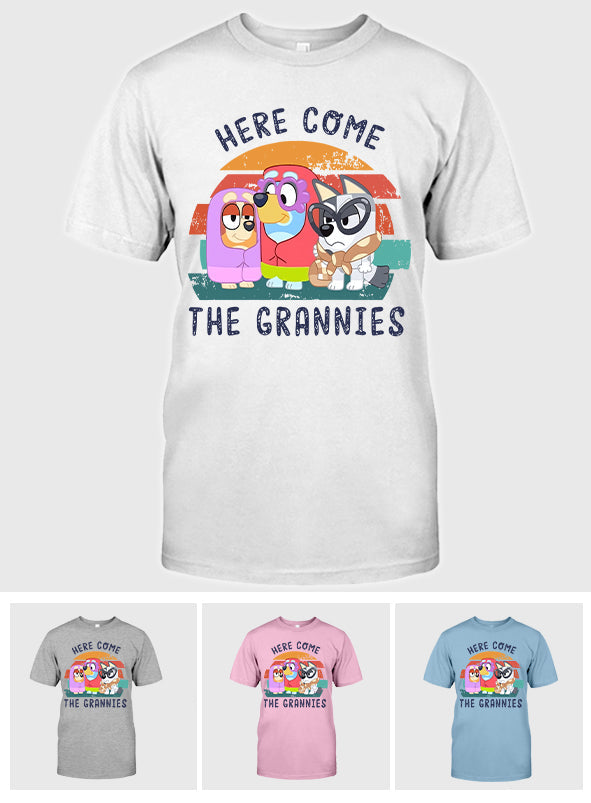 Here Come The Grannies - Grandma T-shirt And Hoodie