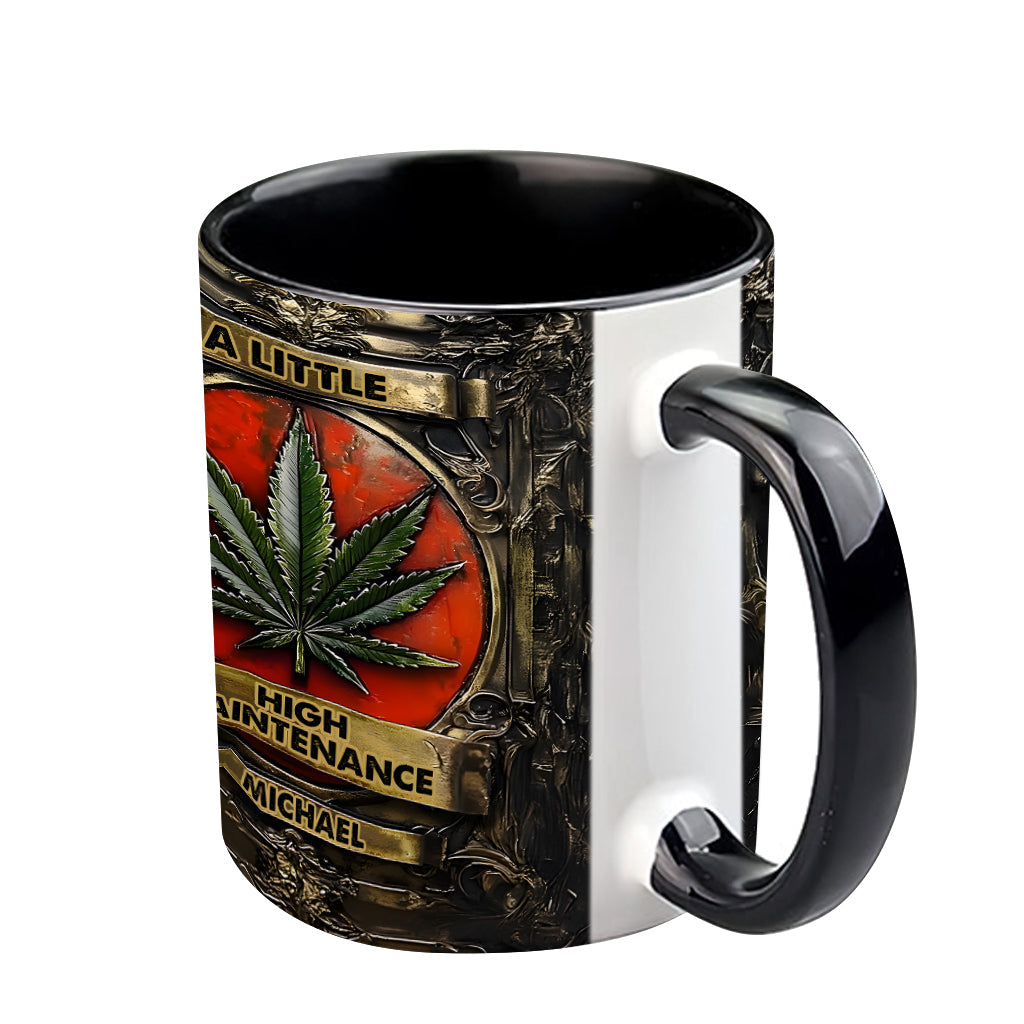 A Little High Maintenence - Personalized Weed Accent Mug
