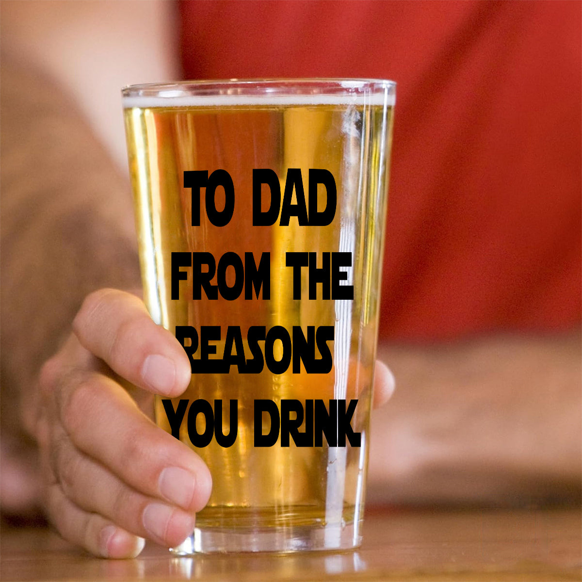 To Dad From The Reasons You Drink - Personalized Father Beer Glass