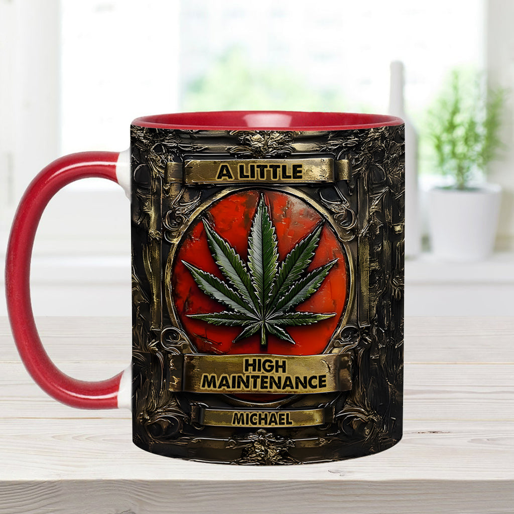 A Little High Maintenence - Personalized Weed Accent Mug