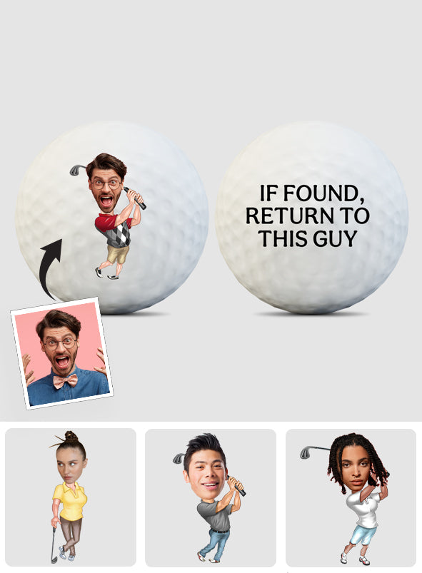 If Found Return To This Guy - Personalized Golf Golf Ball