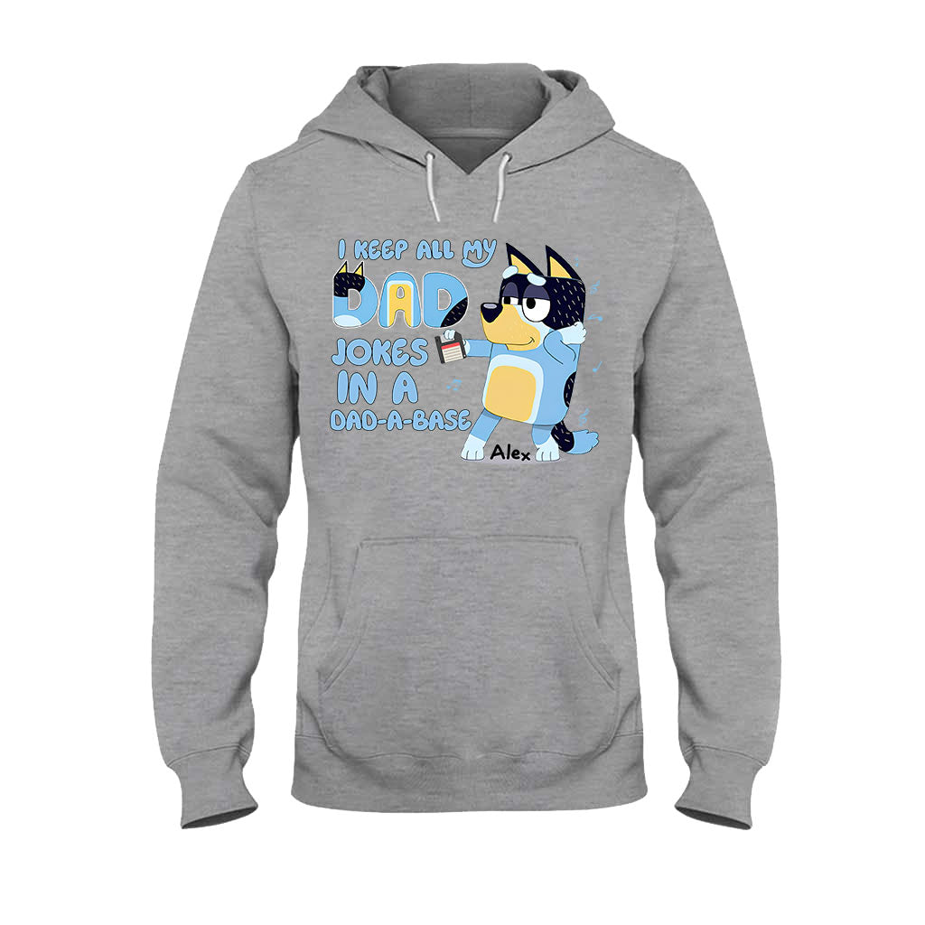 I Keep All My Dad Jokes In A Dad-a-base Cool Blue Dog - Personalized Father T-shirt And Hoodie