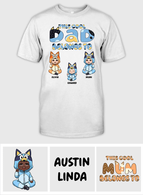 This Cool Dad Belongs To - Personalized Father T-shirt And Hoodie