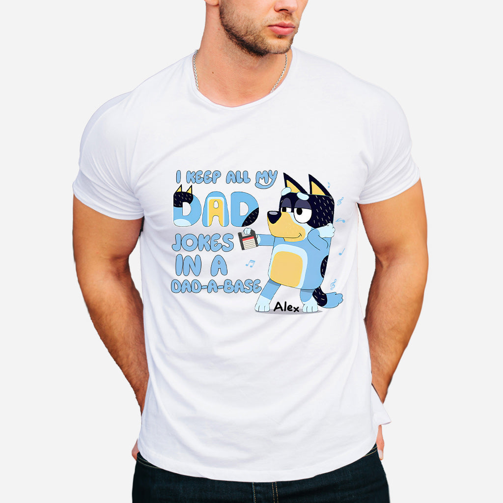I Keep All My Dad Jokes In A Dad-a-base Cool Blue Dog - Personalized Father T-shirt And Hoodie