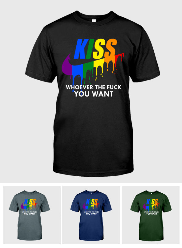 Kiss Whoever You Want - LGBT Support T-shirt And Hoodie