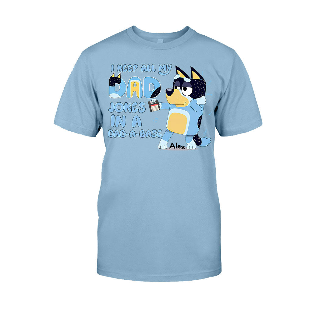 I Keep All My Dad Jokes In A Dad-a-base Cool Blue Dog - Personalized Father T-shirt And Hoodie