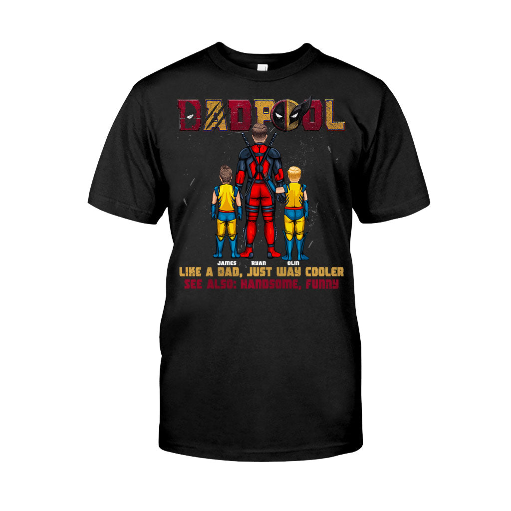 DadPool Like A Dad Just Way Cooler - Personalized The Psychopath T-shirt And Hoodie