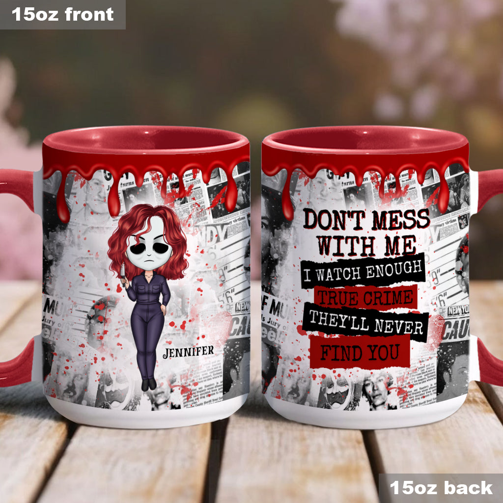 They'll Never Find You - Personalized Accent Mug