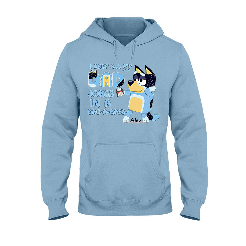 I Keep All My Dad Jokes In A Dad-a-base Cool Blue Dog - Personalized Father T-shirt And Hoodie