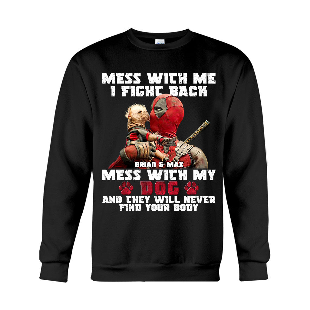 Don't Mess With My Dog - Personalized The Psychopath T-shirt And Hoodie
