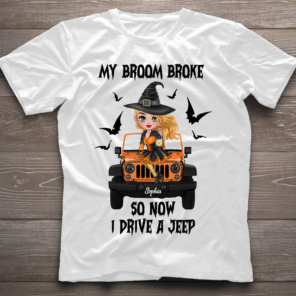 My Broom Broke So Now I Drive A Car - Personalized Witch T-shirt And Hoodie